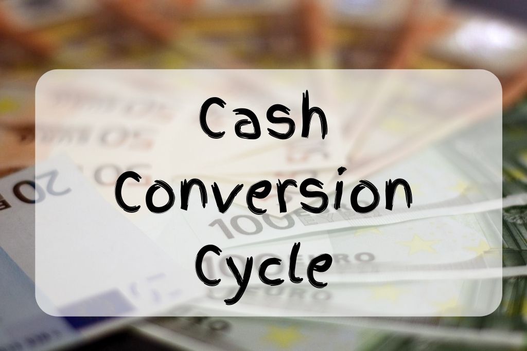 Mengoptimalkan Arus Kas Bisnis dengan Cash Conversion Cycle