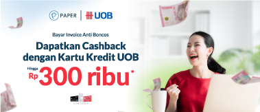 Untung Melimpah Dengan Kartu Kredit UOB, Cashback Rp 300 Ribu menanti!