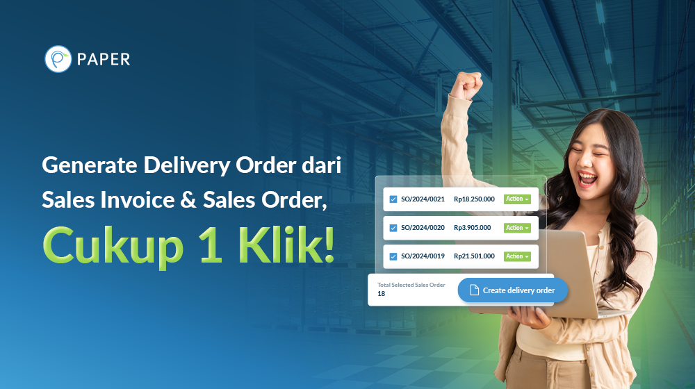 Product Update: Konversi Sales Order ke Invoice dan Surat Jalan Kini Makin Gampang!