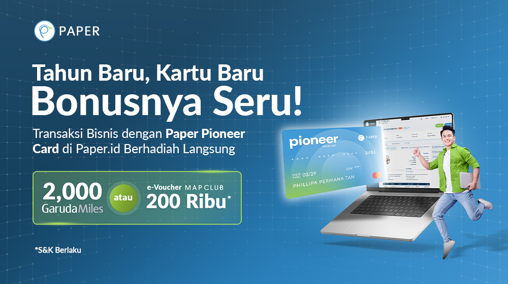 Apply Paper Pioneer Card dan Nikmati Welcome Bonus-nya, Dapatkan Hingga 2.000 GarudaMiles atau E-Voucher MAP Rp 200.000!